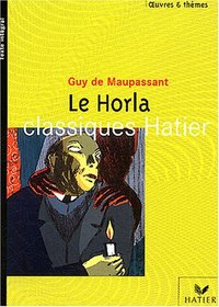 Oeuvres & Themes: Le Horla (French Edition)
