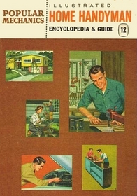 Illustrated Home Handyman Vol. 12