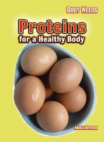 Proteins for a Healthy Body