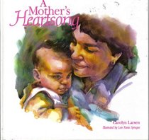 A Mother's Heartsong