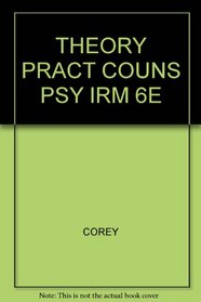 THEORY PRACT COUNS PSY IRM 6E