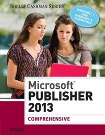 Microsoft Publisher 2013: Comprehensive (Shelly Cashman)