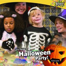 Let's Throw a Halloween Party! (Holiday Parties)