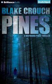 Pines (Wayward Pines, Bk 1) (Audio CD) (Unabridged)