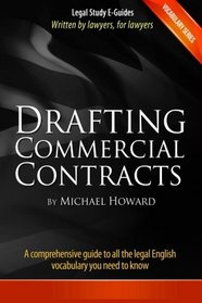 Drafting Commercial Contracts: Vocabulary Series (Legal Study E-Guides)