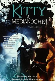 Kitty a medianoche / Kitty and the Midnight Hour (Spanish Edition)