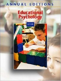 Annual Editions: Educational Psychology 07/08 (Annual Editions : Educational Psychology)