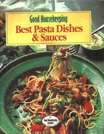 GOOD HOUSEKEEPING BEST PASTA DISHES AND SAUCES