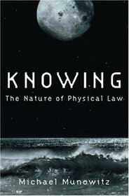 Knowing: The Nature Of Physical Law