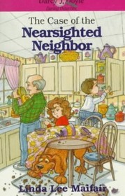 The Case of the Nearsighted Neighbor (Darcy J. Doyle, Daring Detective Series, # 12)