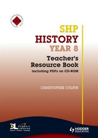 Shp History Year 8: Teacher's Resource Book, Including PFD's (Schools History Project)