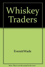 The Whiskey Traders