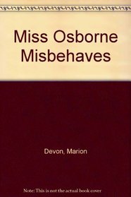 Miss Osborne Misbehaves