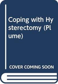 Coping with Hysterectomy (Plume)