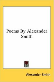 Poems By Alexander Smith