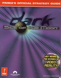 Dark Side of the Moon : Prima's Official Strategy Guide (Prima's Secrets of the Games)