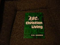 The ABC's of Christian Living