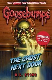 The Ghost Next Door (Goosebumps)
