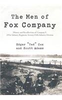 The Men of Fox Company: History and Recollections of Company F, 291st Infantry Regiment, Seventy-Fifth Infantry Division