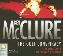 The Gulf Conspiracy: The Battle's Over, but the War's Just Begun