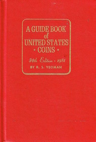 A Guide Book of United States Coins (34th Edition - 1981)
