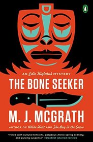 The Bone Seeker (Edie Kiglatuk, Bk 3)