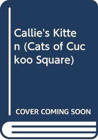 Callie's Kitten (Cats of Cuckoo Square)