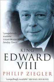 King Edward VIII: The Official Biography