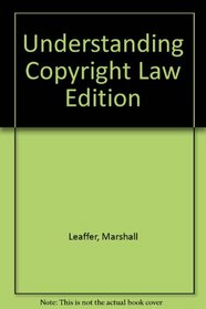 Understanding Copyright Law Edition
