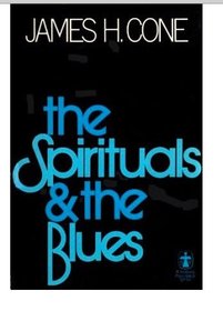 The Spirituals and the Blues: An Interpretation