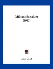 Militant Socialism (1912)