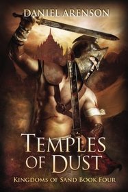 Temples of Dust (Kingdoms of Sand, Bk 4)