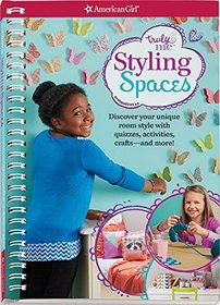 Styling Spaces: Discover your unique room style with quizzes, activities, crafts?and more!