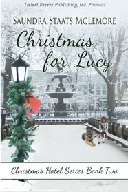 Christmas for Lucy (Christmas Hotel) (Volume 2)
