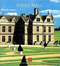 Kirby Hall (English Heritage Guidebooks)
