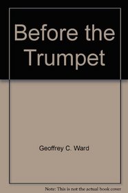 Before the Trumpet