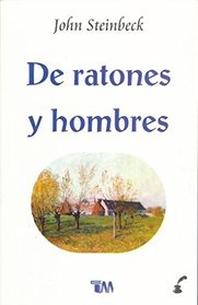 De ratones y hombres / Of Mice and Men (Spanish Edition)
