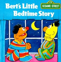 Bert's Little Bedtime Story (Sesame Street)