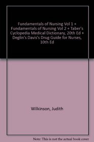 Fundamentals of Nursing Vol 1 + Fundamentals of Nursing Vol 2 + Taber's Cyclopedia Medical Dictionary, 20th Ed + Deglin's Davis's Drug Guide for Nurses, 10th Ed