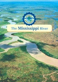 The Mississippi River (Rivers of North America)