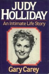 Judy Holliday: An Intimate Life Story