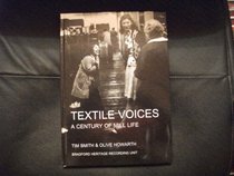 Textile Voices: A Century of Mill Life