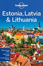 Lonely Planet Estonia, Latvia & Lithuania (Travel Guide)
