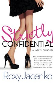 Strictly Confidential (Jazzy Lou, Bk 1)