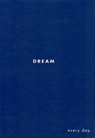 Dream: Every Day (Every Day Journals, 2)