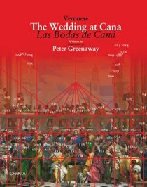 Peter Greenaway: Veronese, The Wedding at Cana