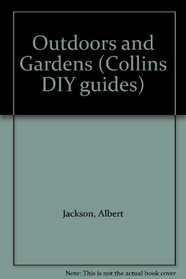 Outdoors and Gardens (Collins DIY Guides)