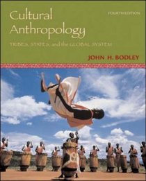 Cultural Anthropology: Tribes, States, and the Global System, with PowerWeb