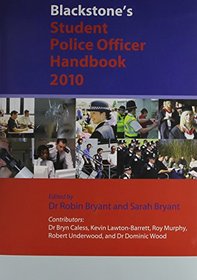 Blackstone's Student Police Officer Handbook Pack 2010