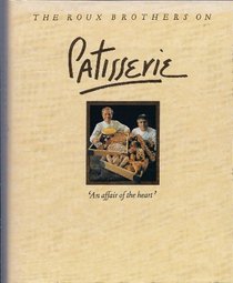 The Roux Brothers on Patisserie